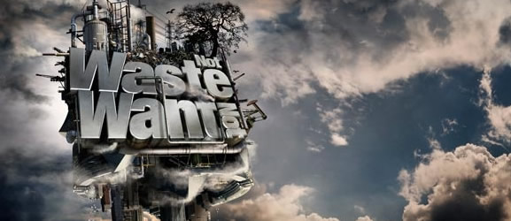 Waste Not. Want Not.