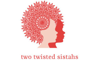 Two Twisted Sistahs