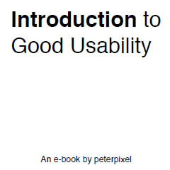 Introduction to Good Usability by Peter Pixel
