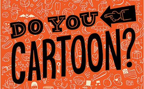 Do you Cartoon?