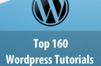 Top 160 Wordpress Tutorials