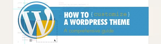 How to customize a WordPress Theme, Comprehensive guide
